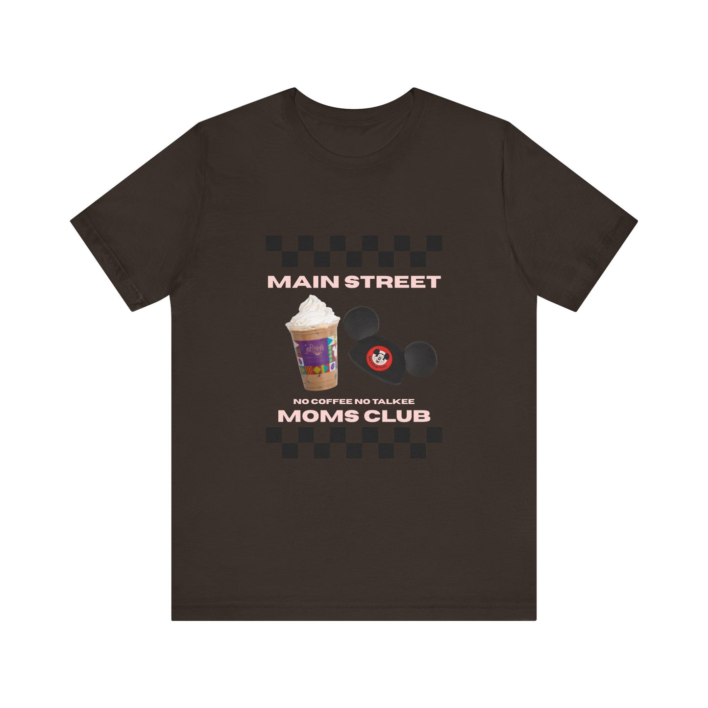Main Street Moms Club Tee - Cute Unisex Jersey Short Sleeve T-Shirt for Mothers