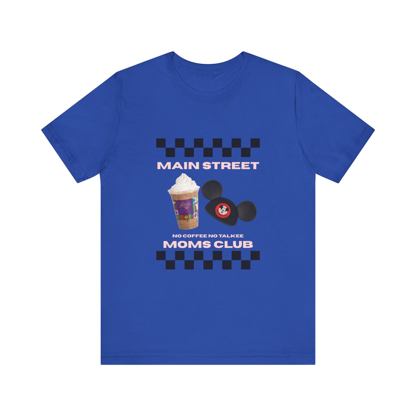 Main Street Moms Club Tee - Cute Unisex Jersey Short Sleeve T-Shirt for Mothers