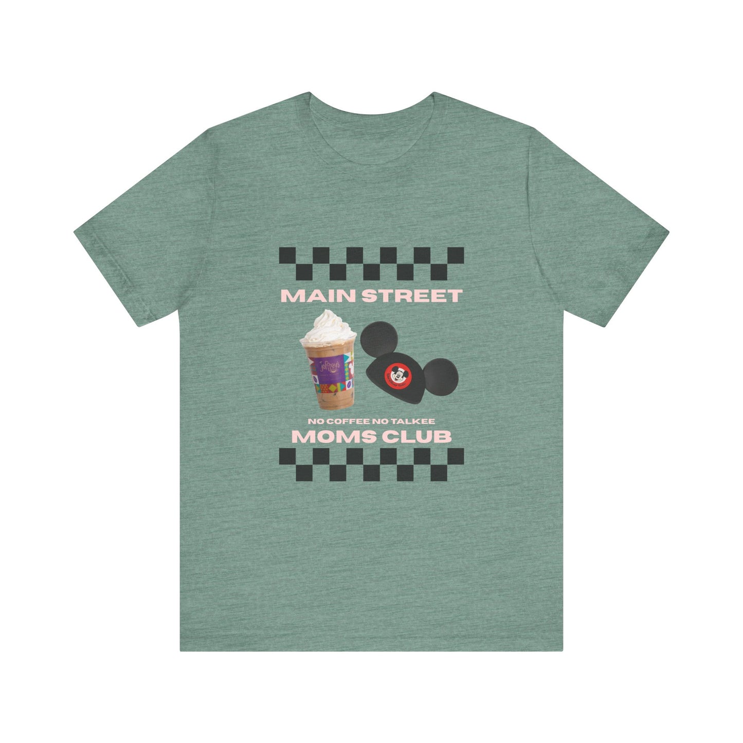 Main Street Moms Club Tee - Cute Unisex Jersey Short Sleeve T-Shirt for Mothers