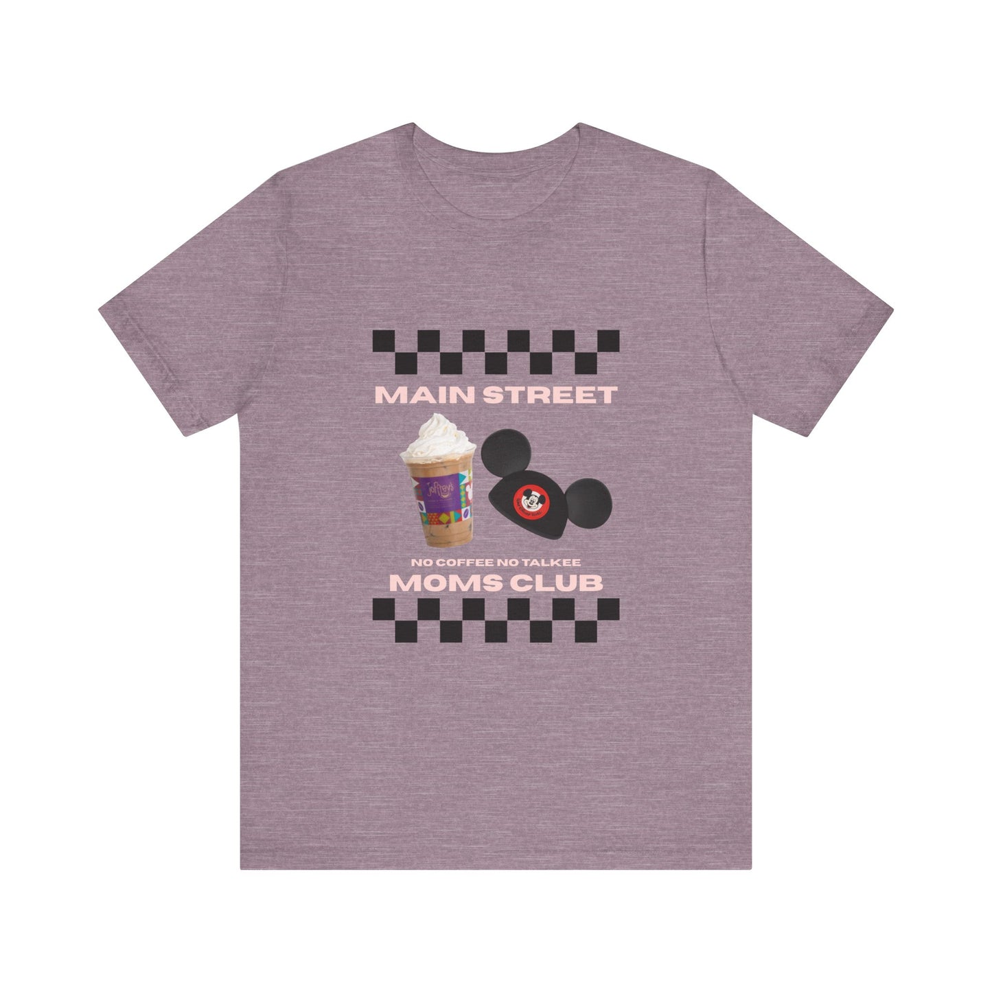 Main Street Moms Club Tee - Cute Unisex Jersey Short Sleeve T-Shirt for Mothers