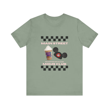 Main Street Moms Club Tee - Cute Unisex Jersey Short Sleeve T-Shirt for Mothers
