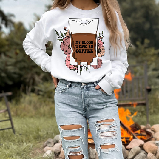 Coffee Is My Blood Type Sweatshirt